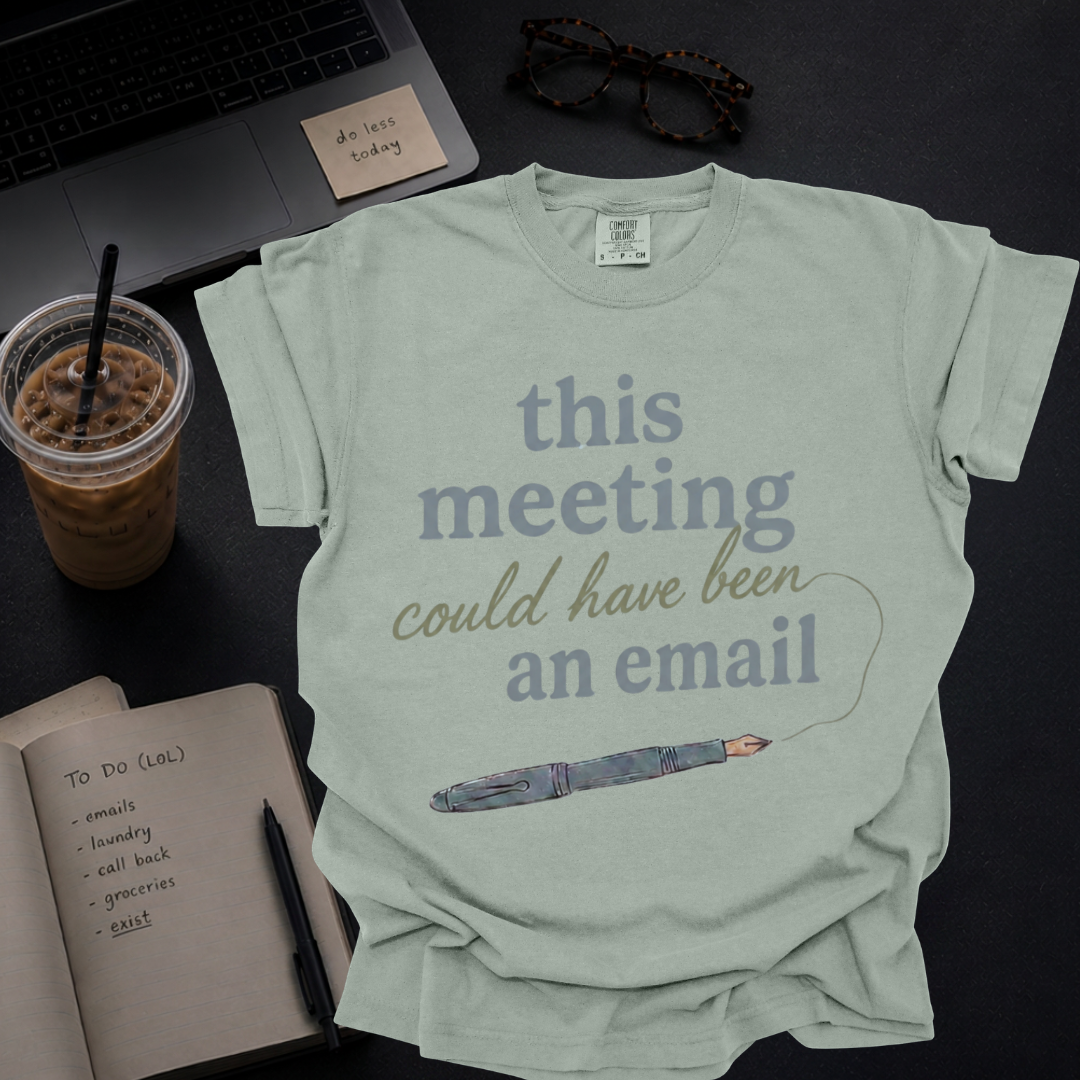 this meeting could have been an email