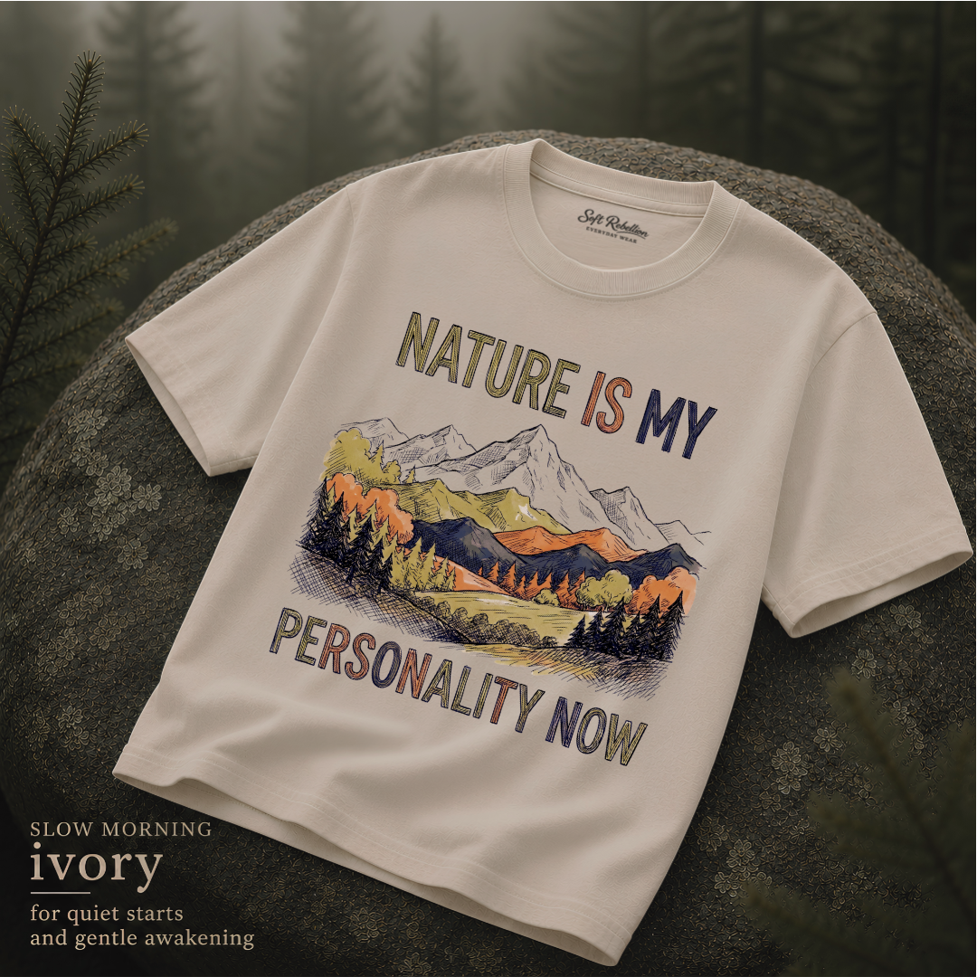 Ivory garment-dyed Comfort Colors tee reading "Nature Is My Personality Now", Soft Rebellion