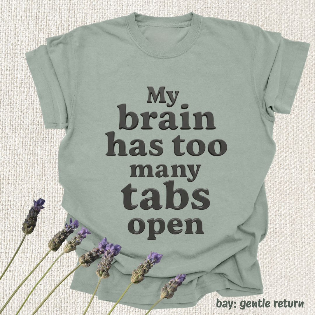 my brain has too many tabs open