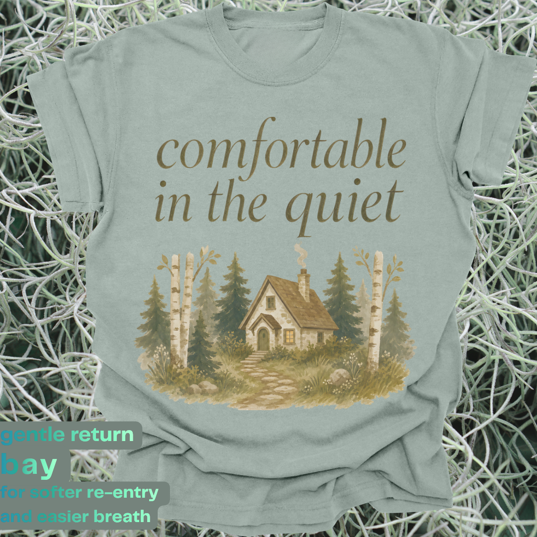 comfortable in the quiet.