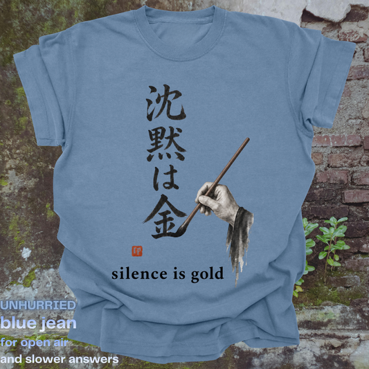 silence is gold.
