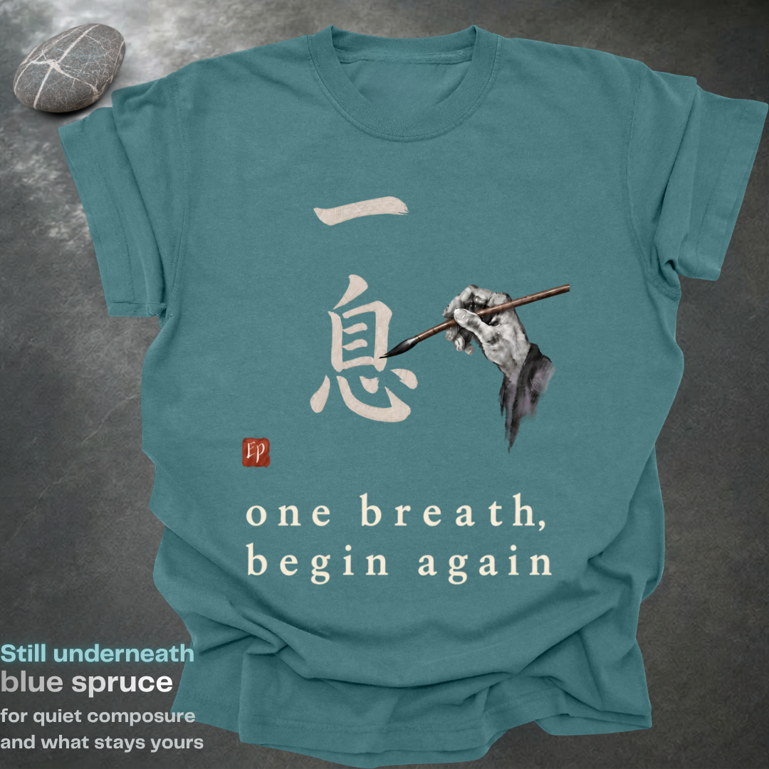 one breath, begin again.