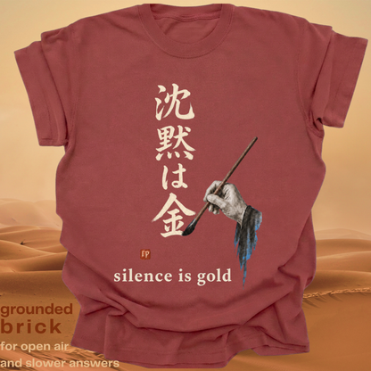 silence is gold.