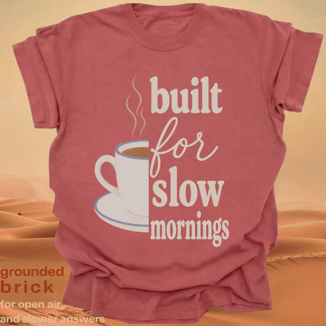built for slow mornings.