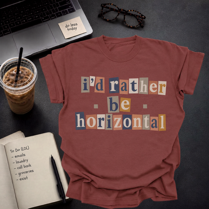 i'd rather be horizontal.