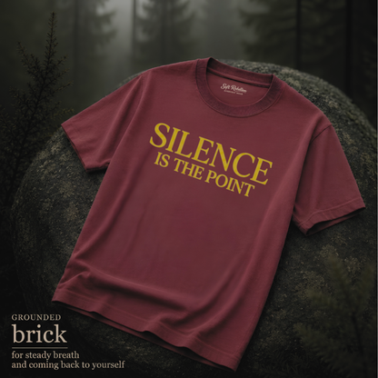 Brick garment-dyed Comfort Colors tee reading "Silence Is the Point", Soft Rebellion