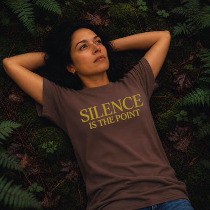 Espresso garment-dyed Comfort Colors tee reading "Silence Is the Point", Soft Rebellion