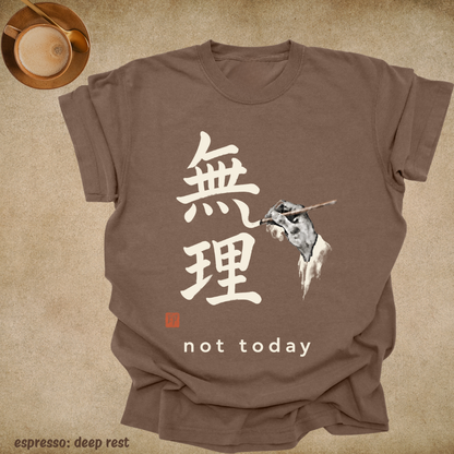 not today. (japanese)