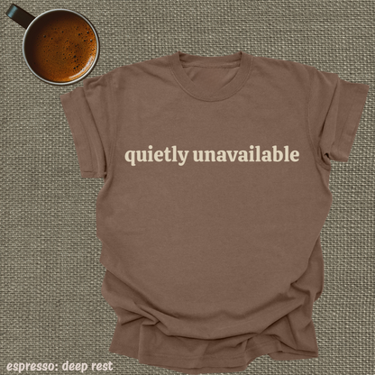 quietly unavailable