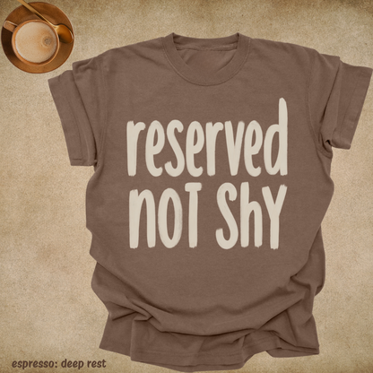reserved, not shy.