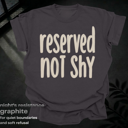 reserved, not shy.