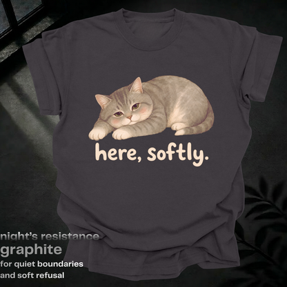 here softly.