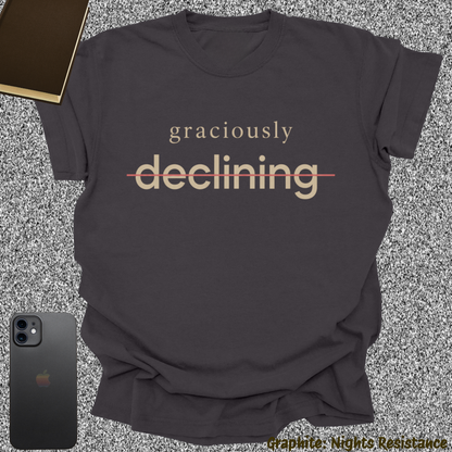 graciously declining.