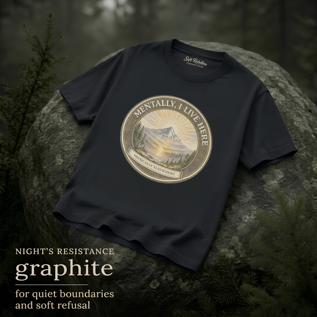 Graphite garment-dyed Comfort Colors tee reading "Mentally I Live Here", Soft Rebellion