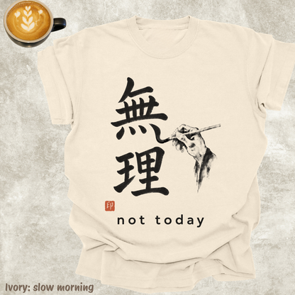 not today. (japanese)