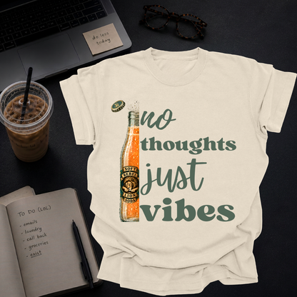 no thoughts, just vibes.