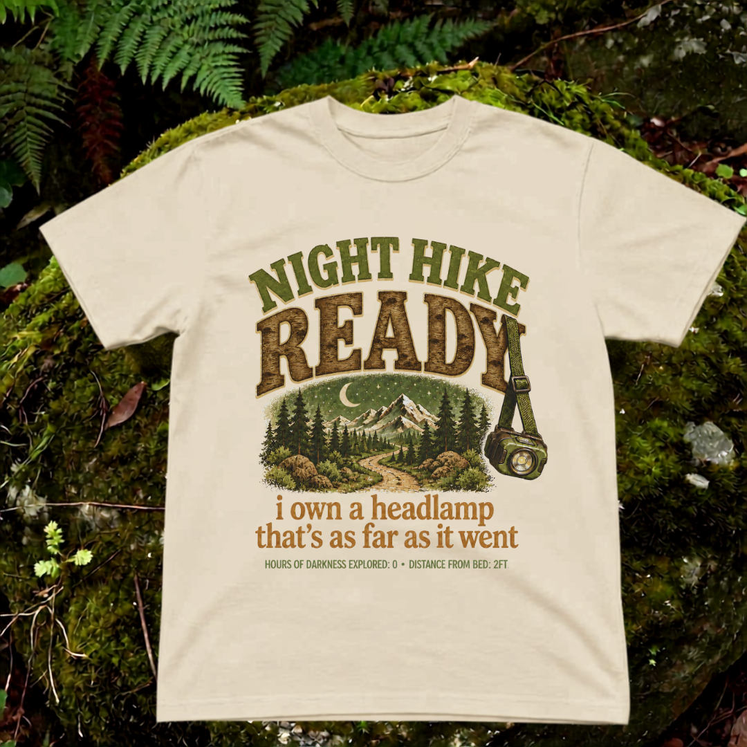 night hike ready. i own a headlamp. that's as far as it went.
