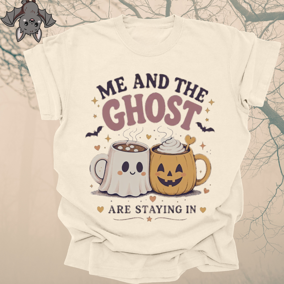 me and the ghost are staying in.