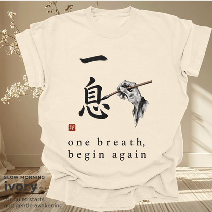 one breath, begin again.