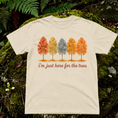 i'm just here for the trees.