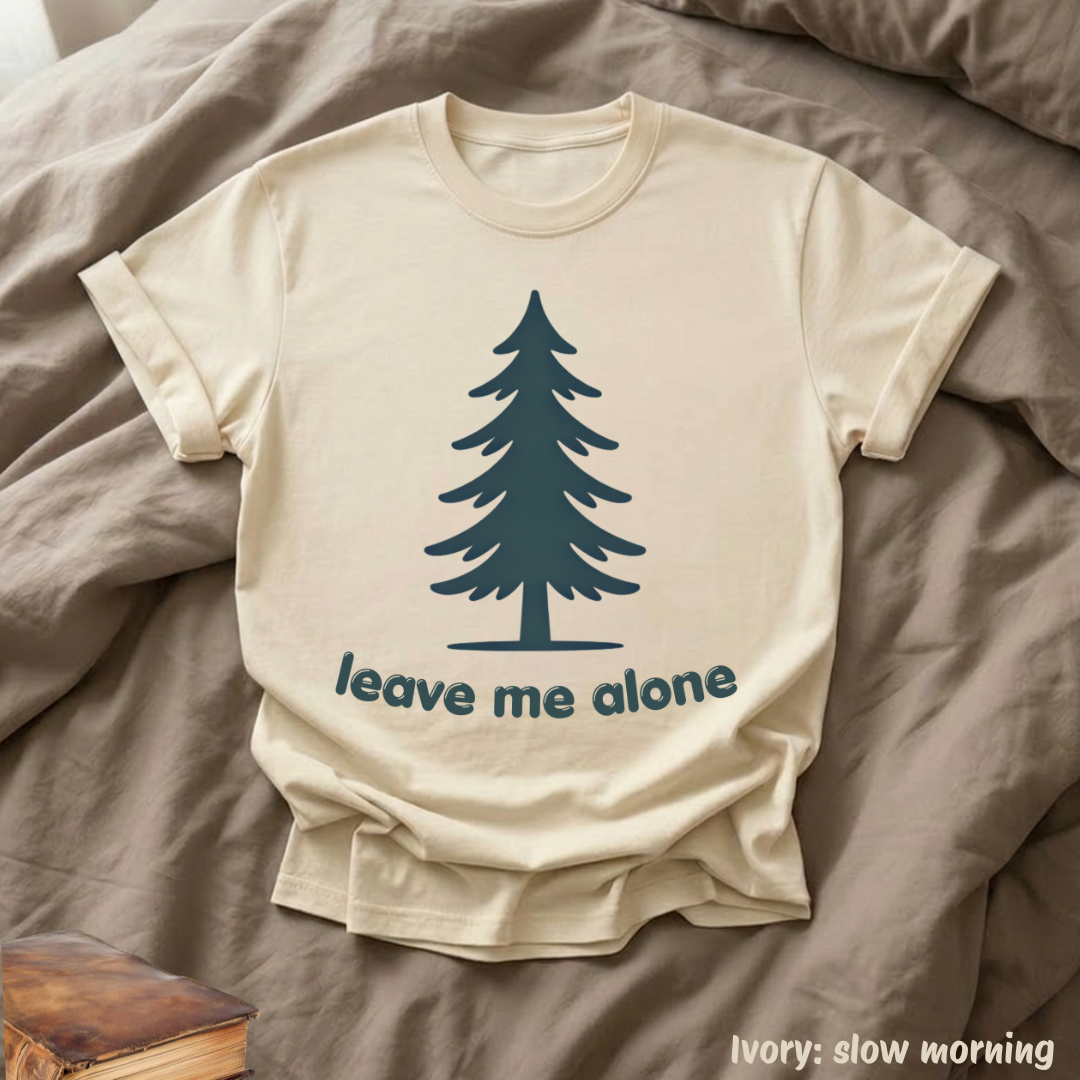 leave me alone