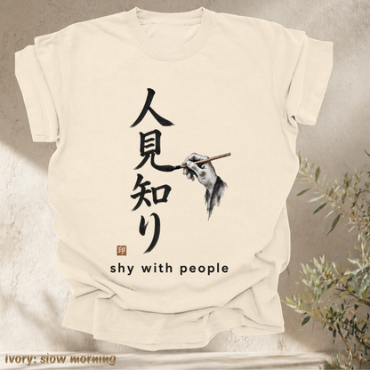 shy with people.