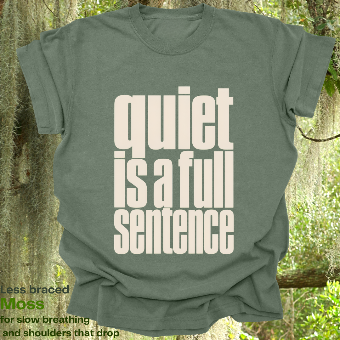 quiet is a full sentence.