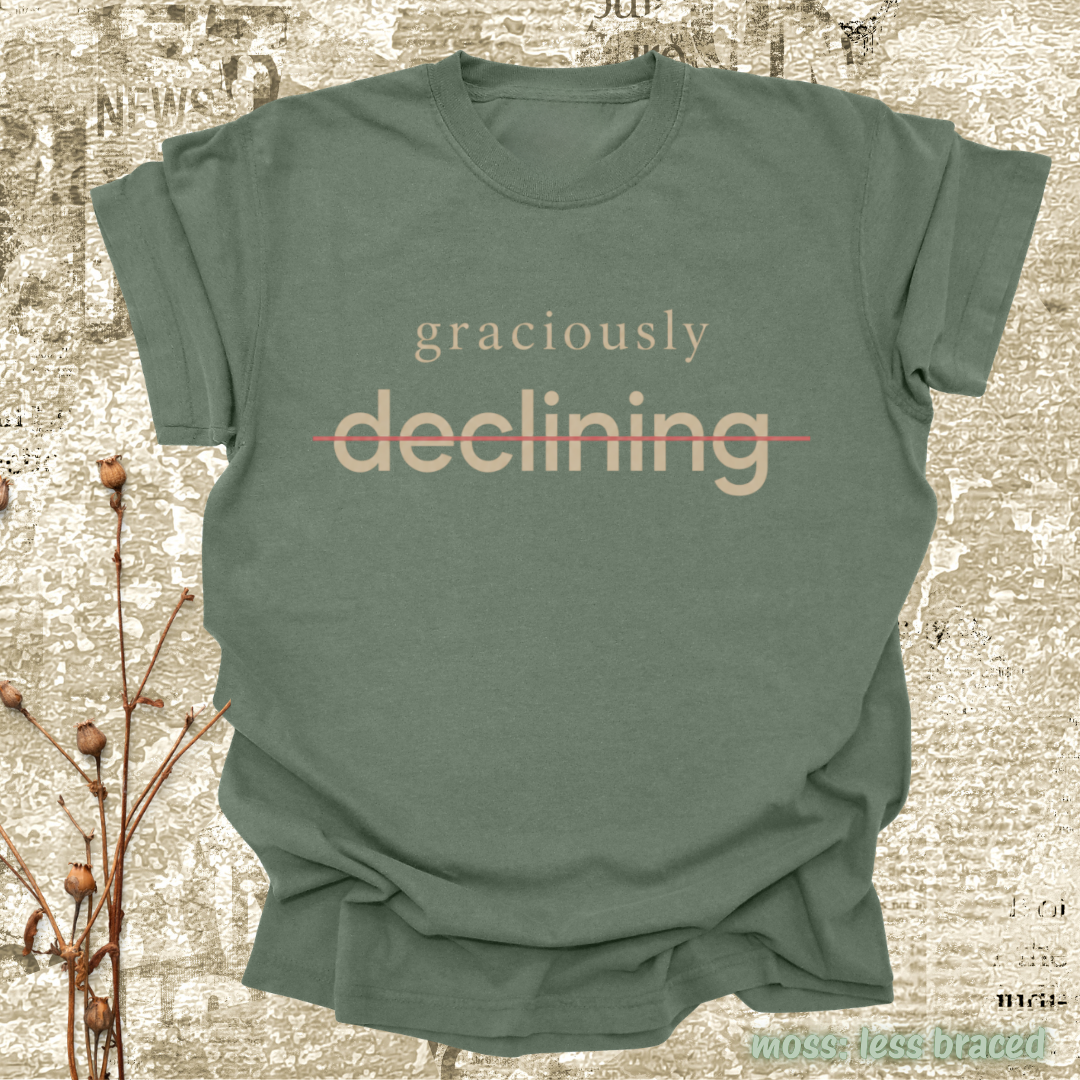graciously declining.