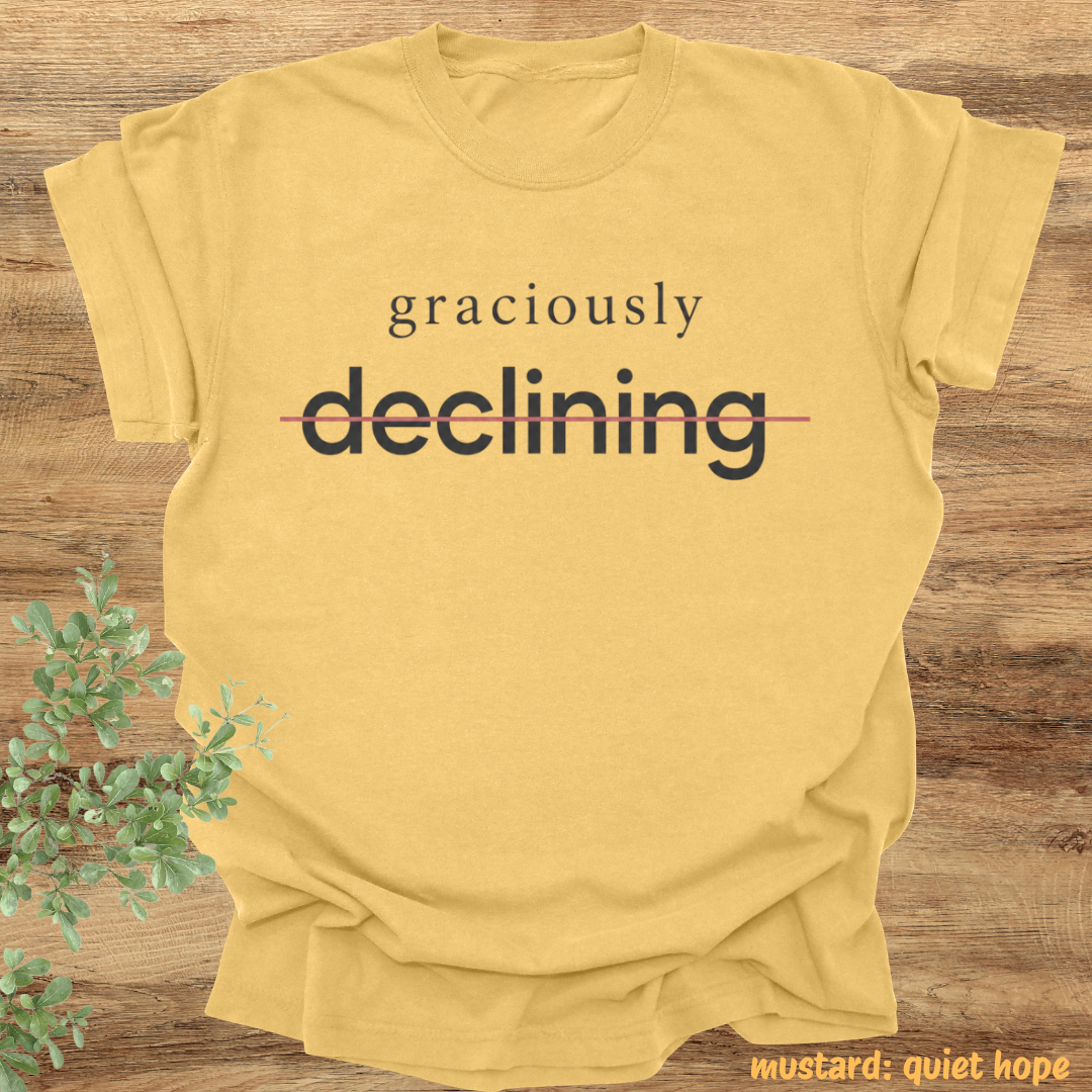 graciously declining.