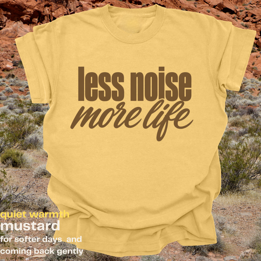 less noise, more life.
