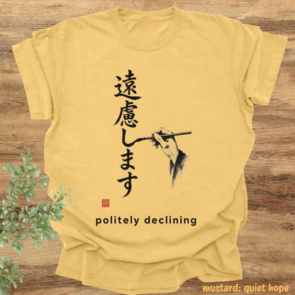politely declining.