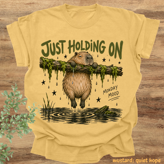just holding on monday mood.