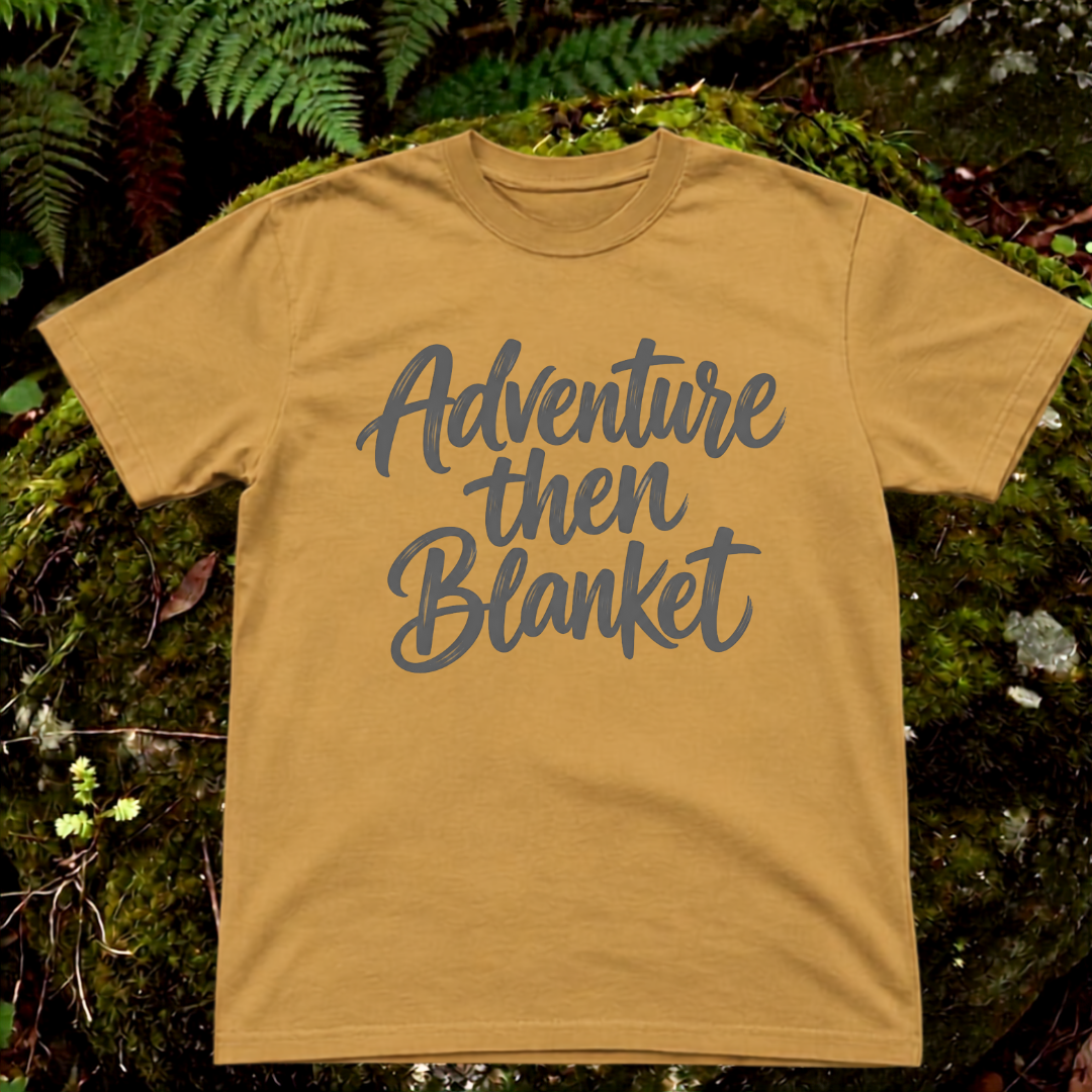 adventure, then blanket.