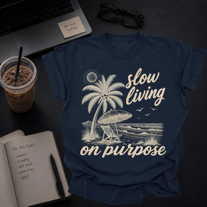 slow living on purpose.