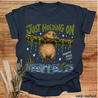 just holding on monday mood.
