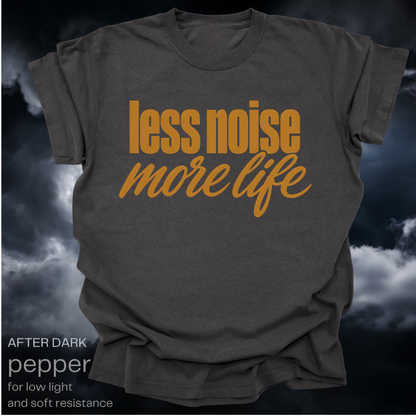 less noise, more life.