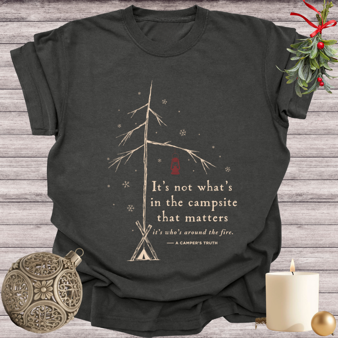 Pepper garment-dyed Comfort Colors tee reading "it's not what's in the campsite that matters, it's who's around the fire", Soft Rebellion