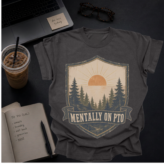 mentally on pto