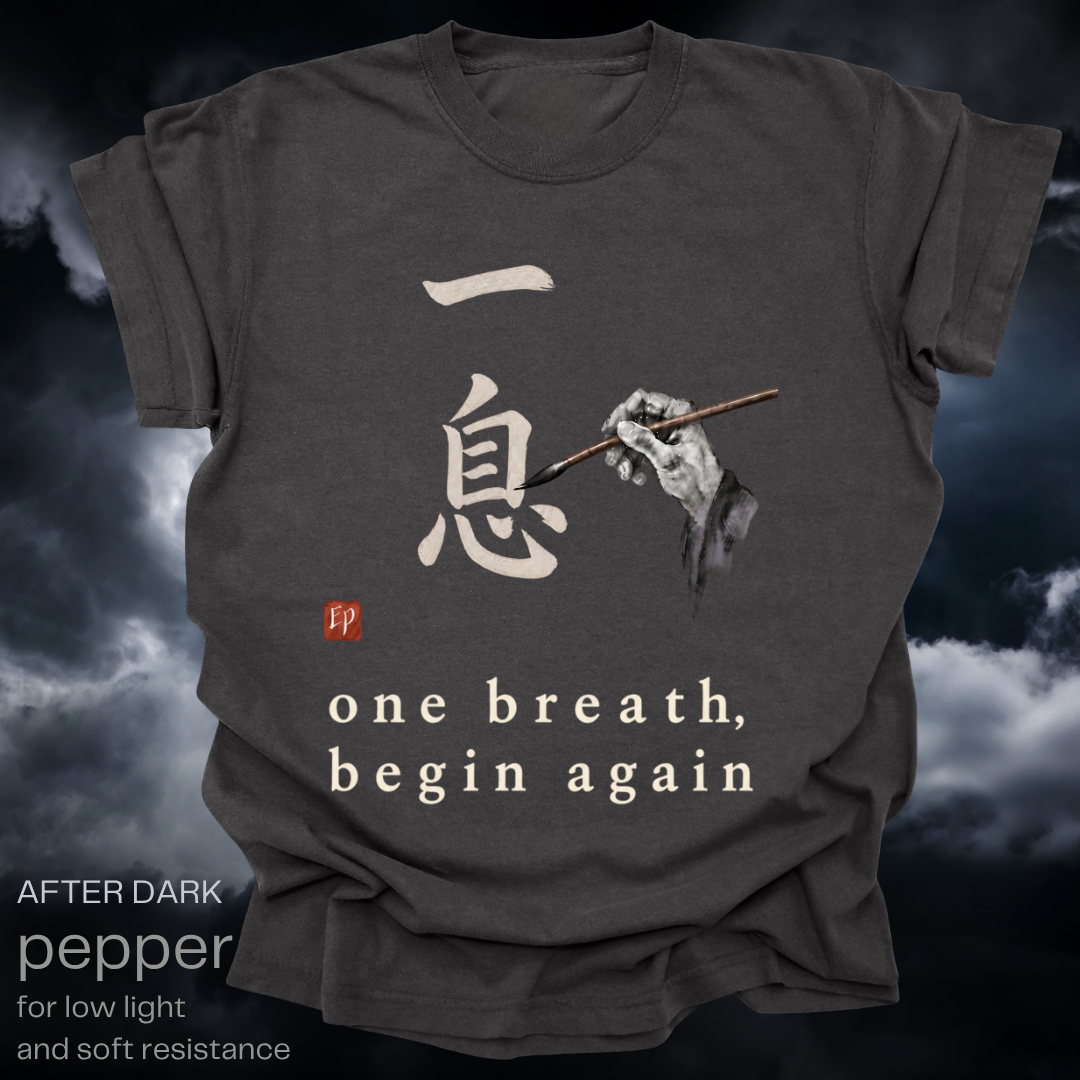 one breath, begin again.