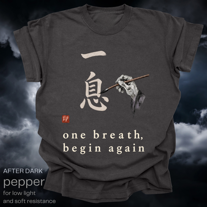 one breath, begin again.