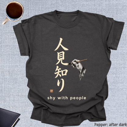 shy with people.