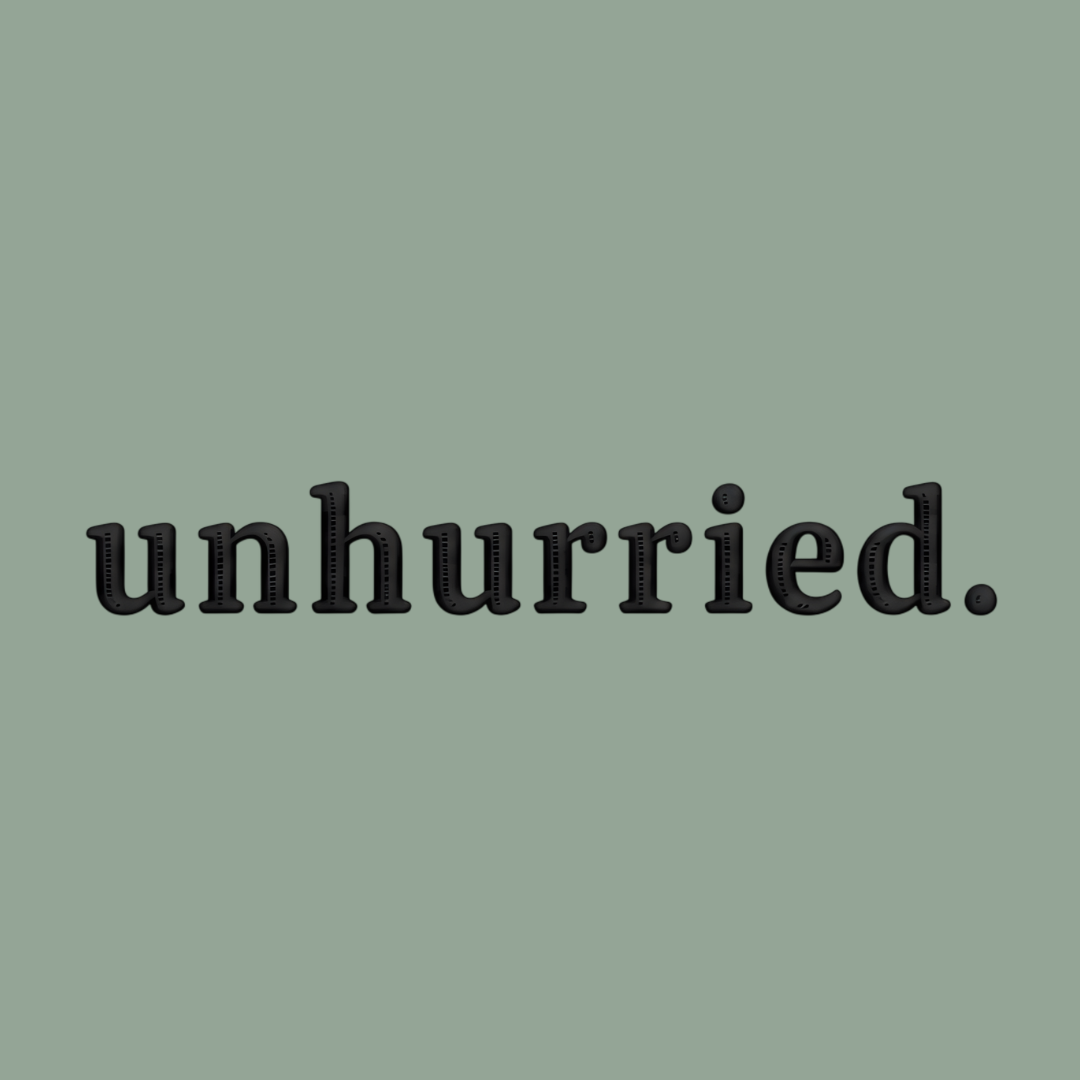 unhurried. embroidered