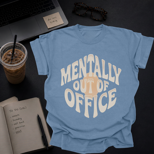mentally out of office