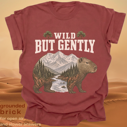 wild but gently.
