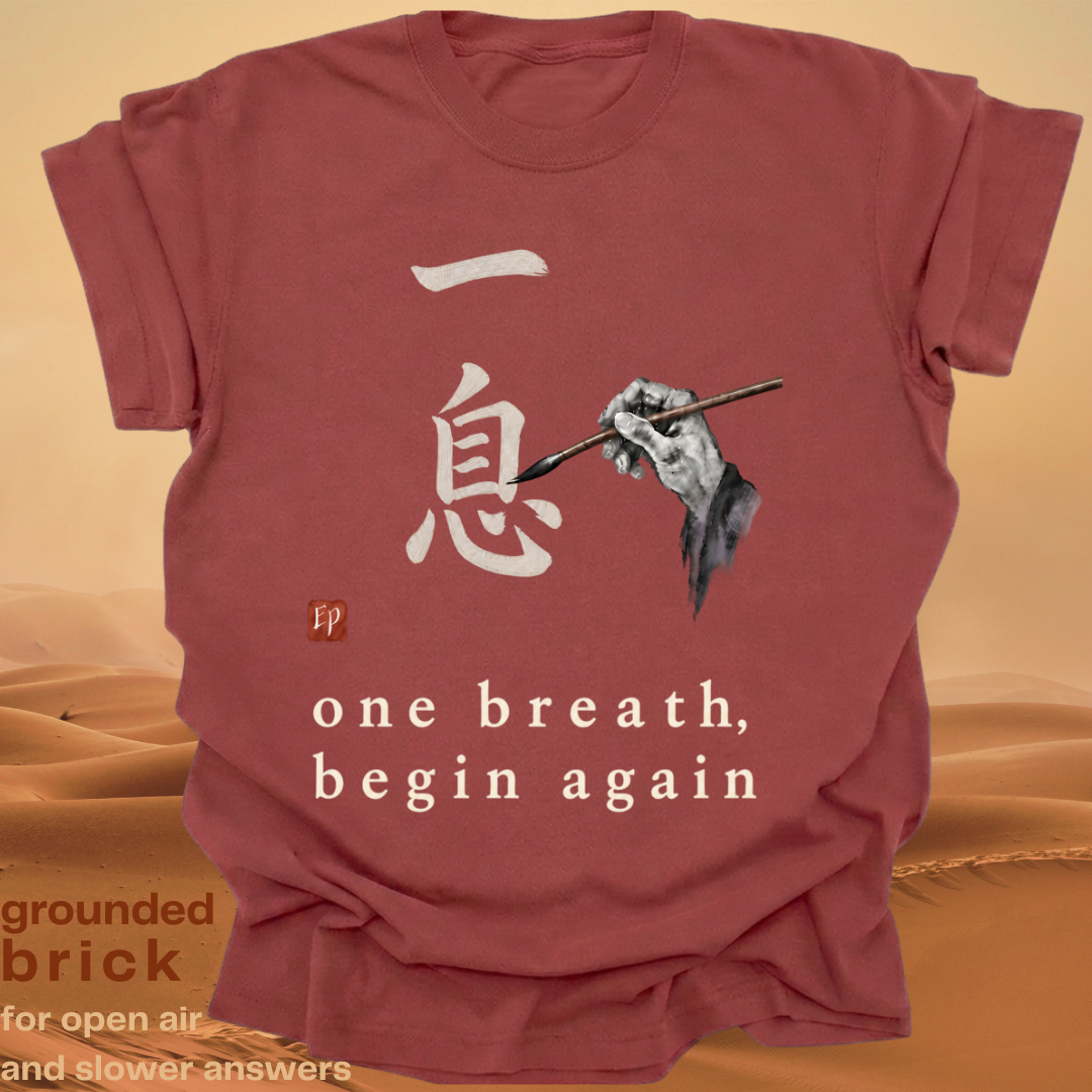 one breath, begin again.