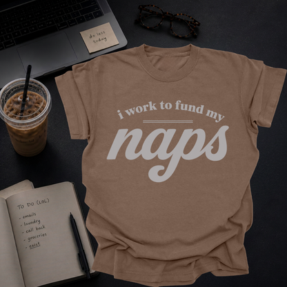 i work to fund my naps.