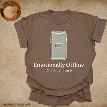emotionally offline. do not disturb.