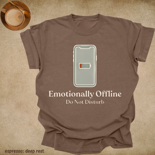emotionally offline. do not disturb.