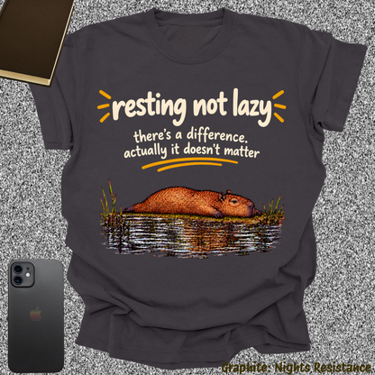 resting, not lazy. there's a difference. actually it doesn't matter.
