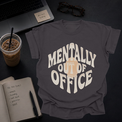mentally out of office